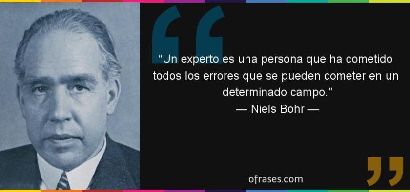 42861-frase-un-experto-es-una-persona-que-ha-cometido-todos-los-errores-que-se-pueden-cometerniels-bohr